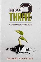 How 2 Thrive Customer Service