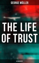 The Life of Trust (Autobiography)