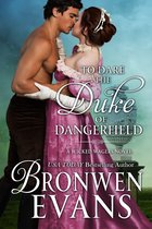Wicked Wagers Trilogy 1 - To Dare the Duke of Dangerfield (Book #1 Wicked Wagers Trilogy)