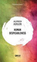 Psychology Series - HUMAN DESPICABLENESS