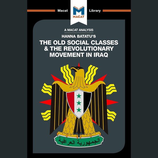 Hanna Batatu's The Old Social Classes And The Revolutionary  ... - cover