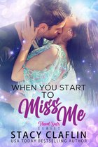 Flawed Souls Romantic Suspense 3 - When You Start to Miss Me