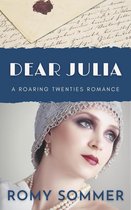 Roaring Twenties Romances 1 - Dear Julia