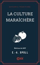 Savoirs & Traditions - La Culture maraîchère