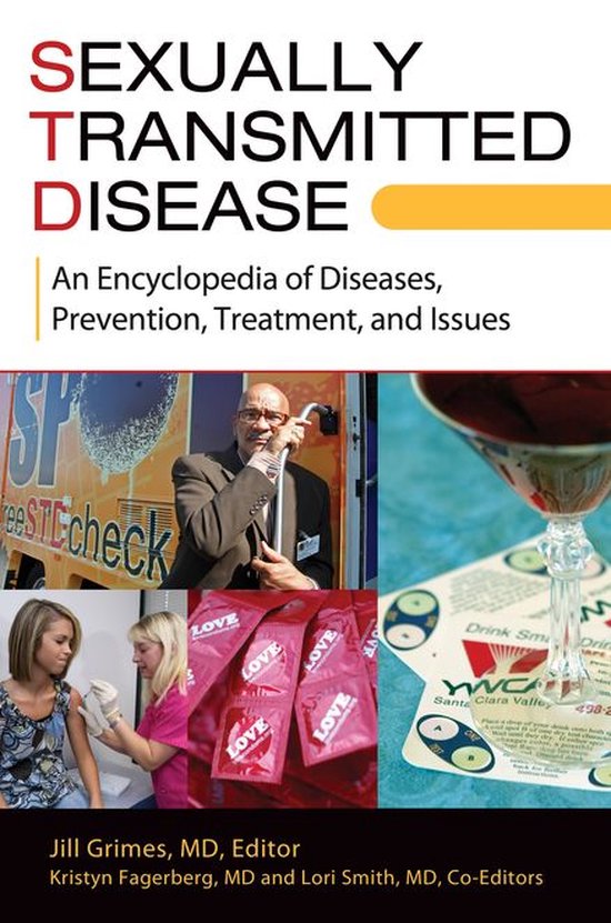 Sexually Transmitted Disease An Encyclopedia Of Diseases Prevention Treatment And 