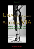 RACCONTI LESBO - Una Storia D'Amore Buttata Via