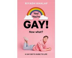 Yay! You're Gay! Now What?