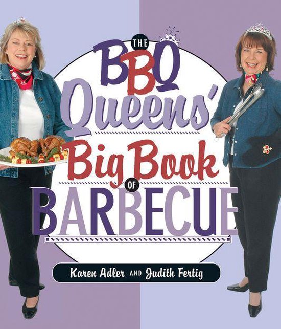 BBQ Queens' Big Book of BBQ