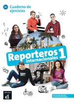Reporteros Internacionales 1 cuaderno de ejercicios . A1