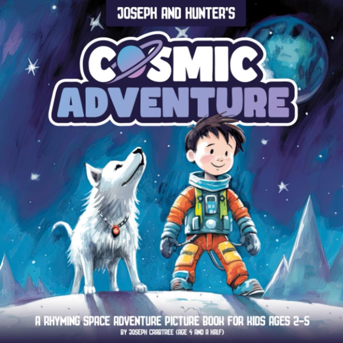 The Cosmic Adventure of Joseph and Hunter: A Rhyming Space Adventure Picture Book for Kids Ages 2-5 - ShopVlot