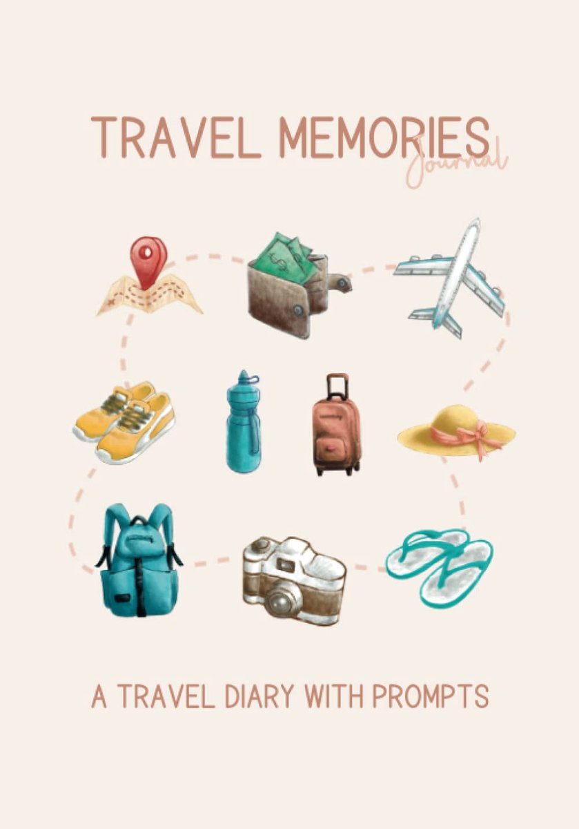 Travel Memories Journal: A Travel Diary Journal with Prompts to Record Your Thoughts, Experiences, and Feelings from - ShopVlot