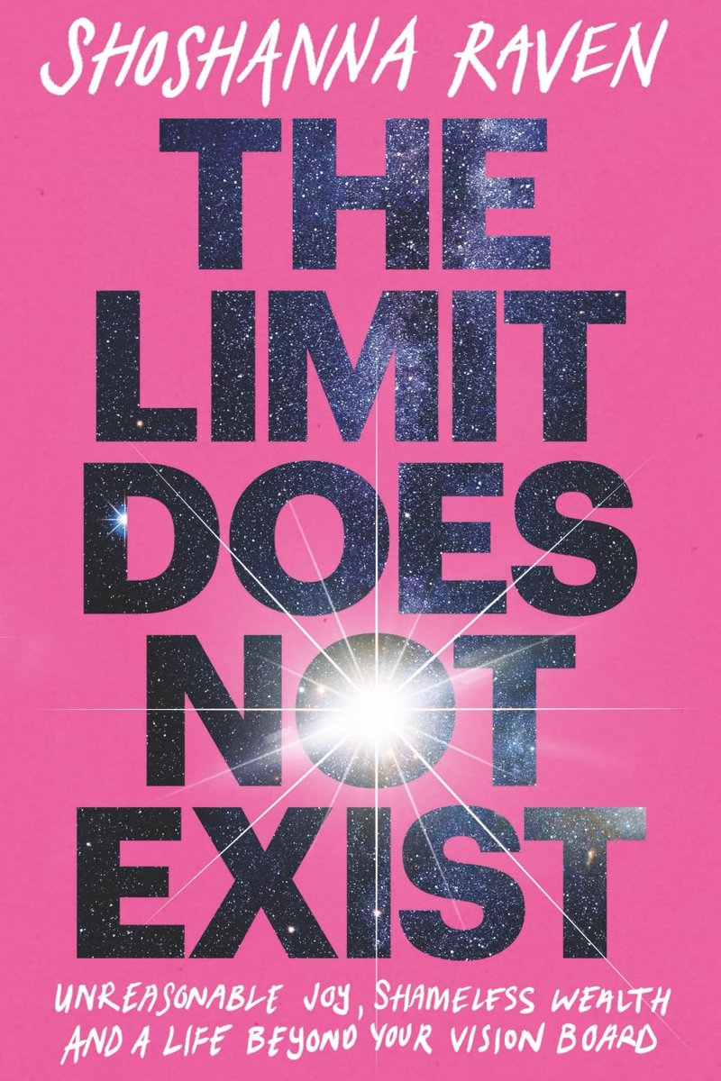 The Limit Does Not Exist: Unreasonable Joy, Shameless Wealth, and a Life Beyond Your Vision Board - ShopVlot