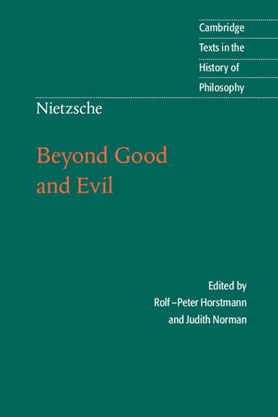 Boek "Beyond Good and Evil" van Nietzsche, onderdeel van Cambridge Texts in the History of Philosophy. Bewerkt door Rolf-Peter Horstmann en Judith Norman.