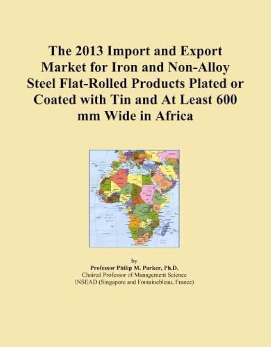 2013 Import and Export Market for Iron and Non-Alloy Steel Flat-Rolled Products Plated or Coated with Tin and At Least 600 mm Wide in Africa