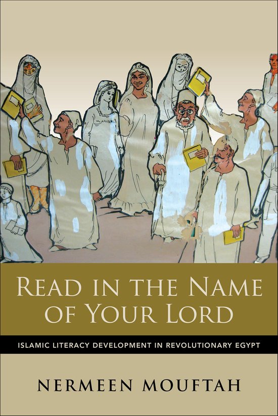 Public Cultures of the Middle East and North Africa - Read in the Name of Your Lord