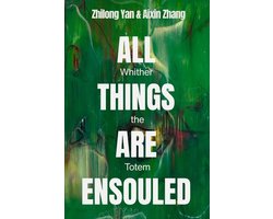 All Things Are Ensouled, Whither the Totem?