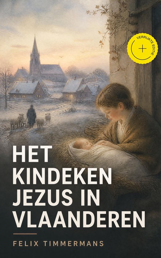 Een jongen kijkt naar een baby in een kribbe op een winterse dag. "Het Kindeken Jezus in Vlaanderen" staat op de omslag.