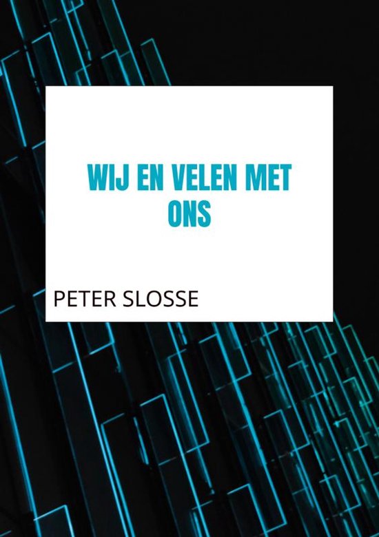 Wij en velen met ons