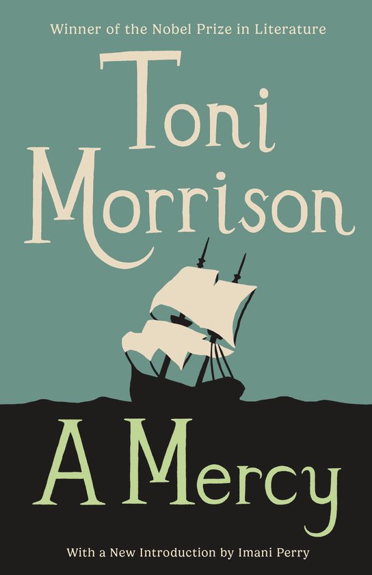 Boek "A Mercy" van Toni Morrison, winnaar Nobelprijs Literatuur. Met een zeilschip op zee.