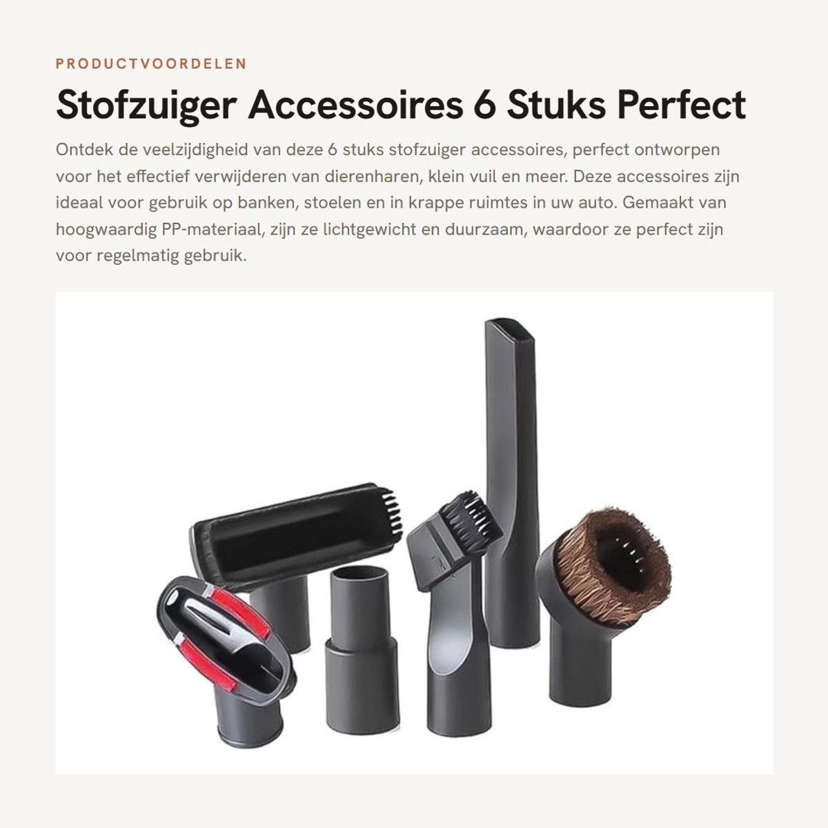Dailygoods- Stofzuigeraccessoires 6 Stuks - Stofzuigerhoofden - Geschikt voor 32mm - Lichtgewicht - Hoogwaardig PP - Perfect voor Dierenharen - Stofzuigerkoppen