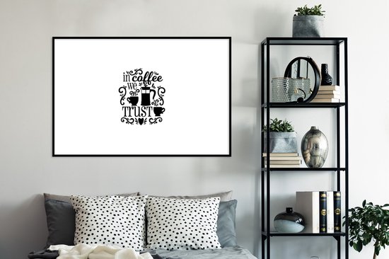Devis Dans le café nous faisons confiance sur un fond blanc 120x80 cm