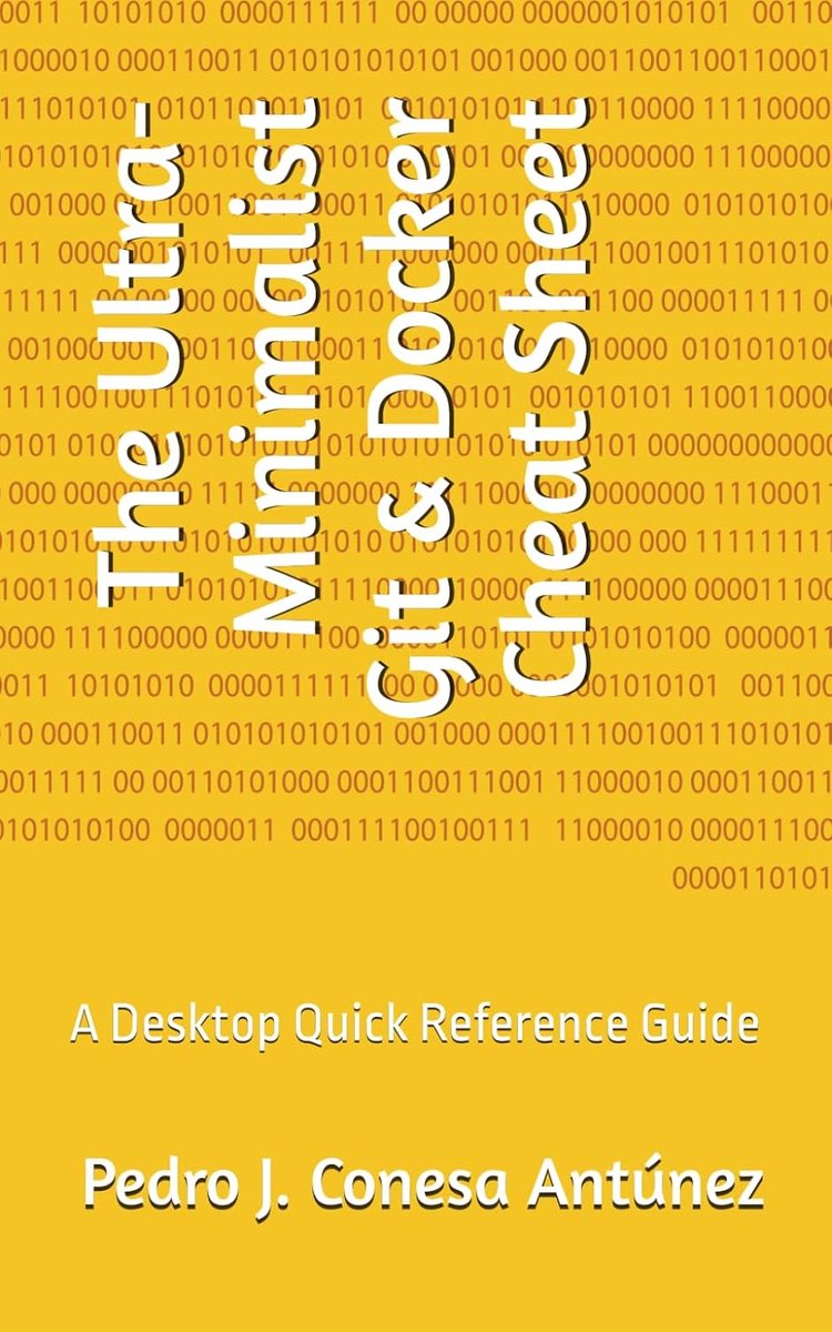 Ultra-Minimalist Git & Docker Cheat Sheet: A Desktop Quick Reference Guide
