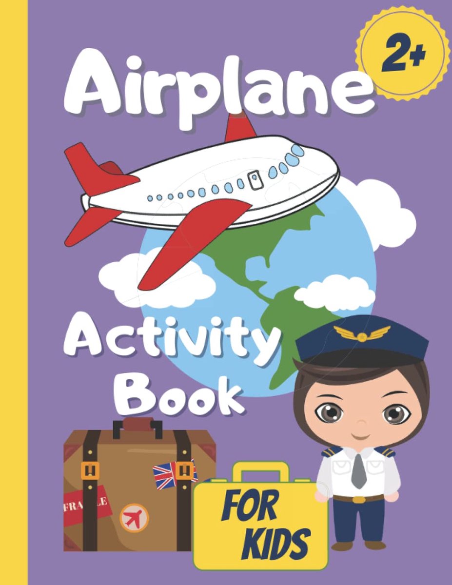 Airplane Activity Book for Kids 2+: Toddlers Entertainment for Plane: Puzzles, Dot to Dot, Mazes, Numbers, Coloring - ShopVlot