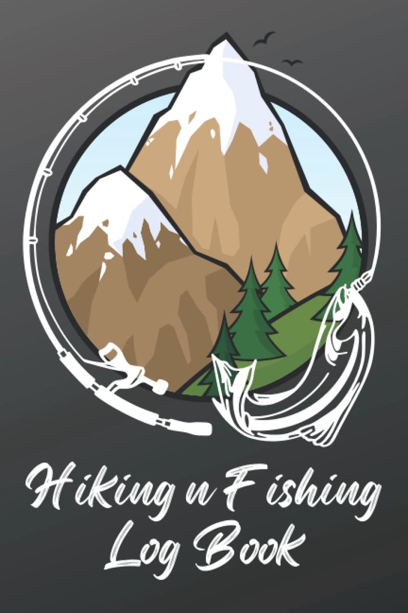 Hiking and Fishing logbook: Great logbook journal with helpful pages to track your next amazing Camping trip - ShopVlot