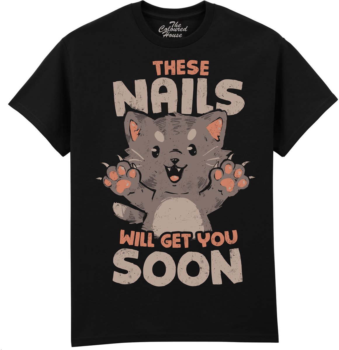 Kat These Nails Will Get You Soon The Coloured House T-shirt XXL