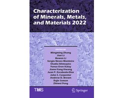 The Minerals, Metals & Materials Series- Characterization of Minerals, Metals, and Materials 2022