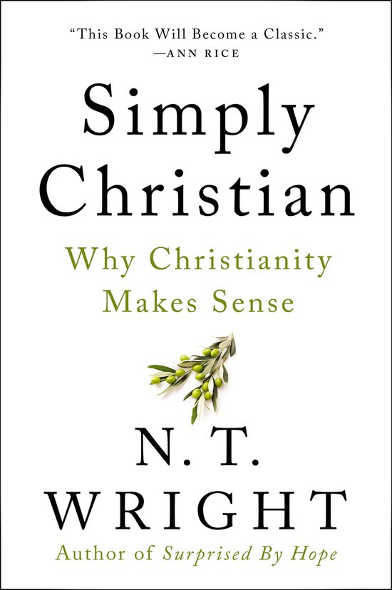 Boekomslag van 'Simply Christian' met de tekst 'Why Christianity Makes Sense' en een takje met olijven.