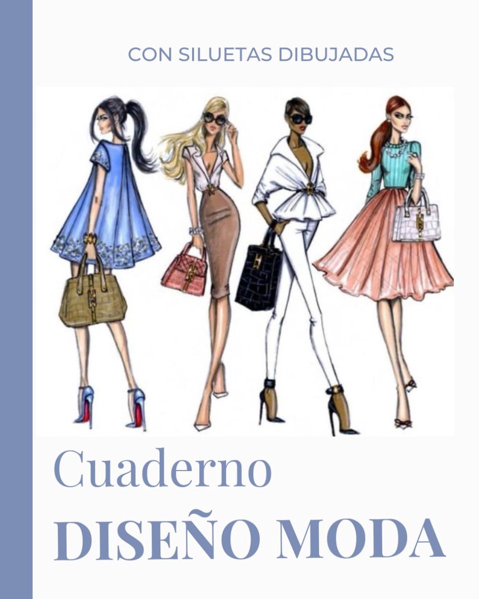 DISEÑO MODA: CON 300 MODELOS PARA CREAR TUS MEJORES DISEÑOS