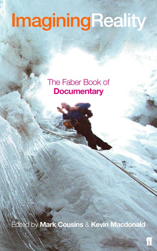Livre 'Imagining Reality: The Faber Book of Documentary' avec un grimpeur sur une paroi de glace.