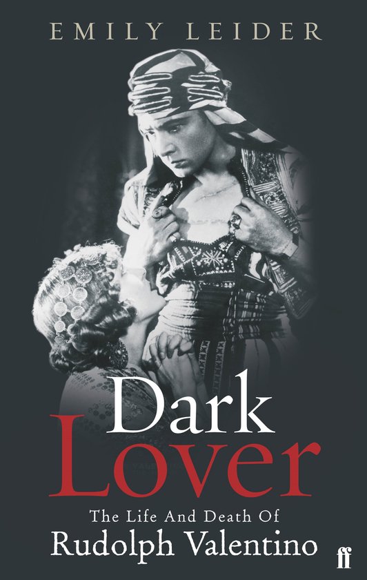 Dark Lover Rudolph Valentino