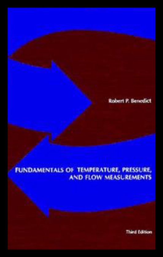 Boek 'Fundamentals of Temperature, Pressure, and Flow Measurements' van Robert P. Benedict, 3e editie, met blauwe pijlen op een bruine achtergrond.