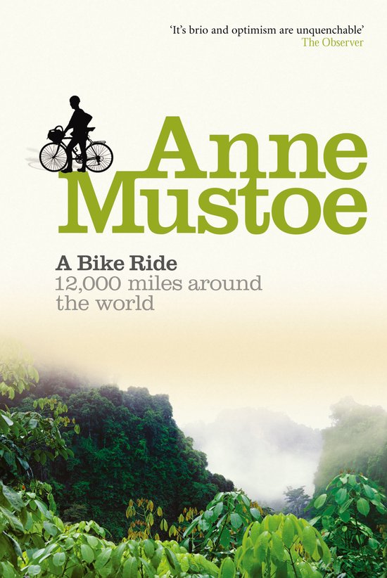 Boekomslag met 'Anne Mustoe A Bike Ride 12.000 miles around the world' en een silhouet van een fietser.