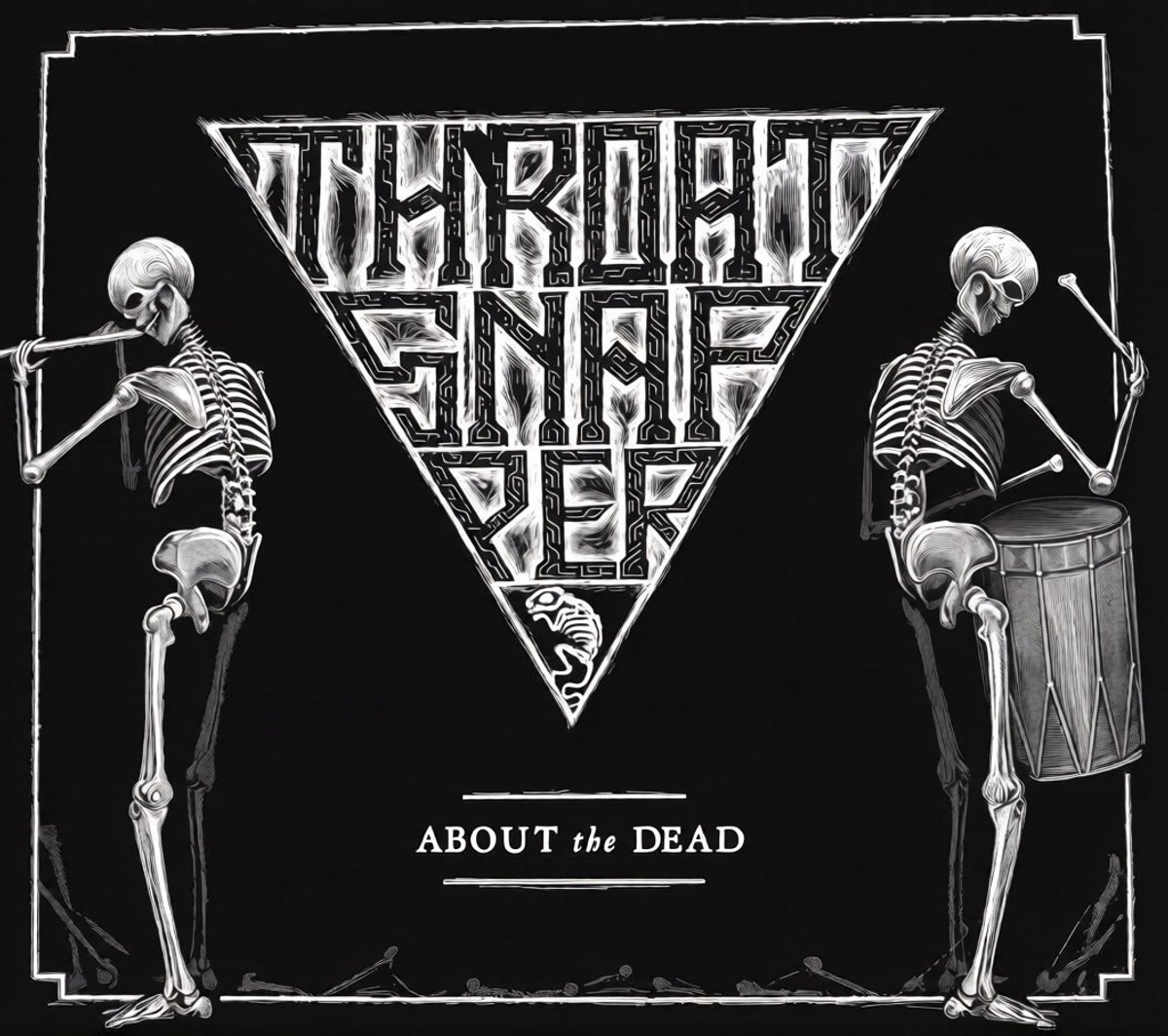 Throatsnapper - About The Dead (CD)