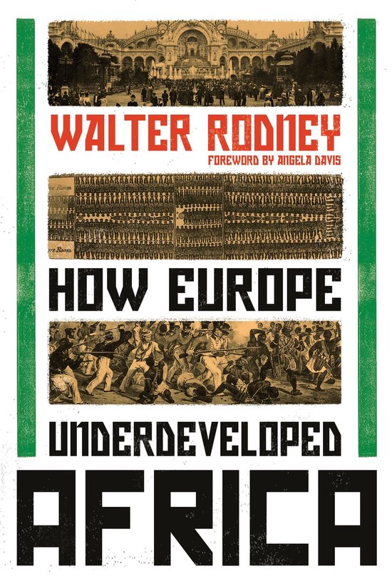 Couverture de livre avec "Walter Rodney" et "How Europe Underdeveloped Africa" en gros caractères, avec des images de scènes historiques.