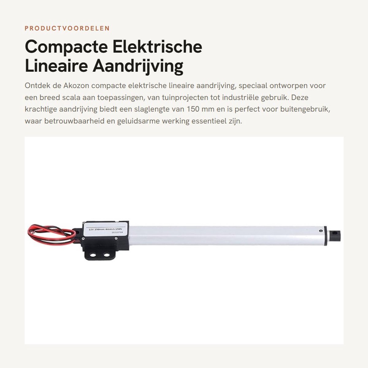 Dailygoods - Compacte Elektrische Lineaire Aandrijving - Geluidsarm - 150 mm Slag - Ideaal voor Buiten - Hoogwaardige Aluminium - Betrouwbaar en Duurzaam