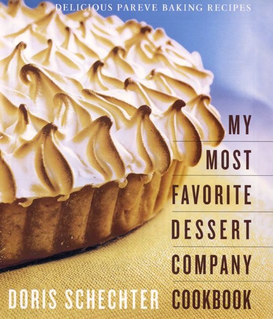 My Most Favorite Dessert Company Cookbook - cover