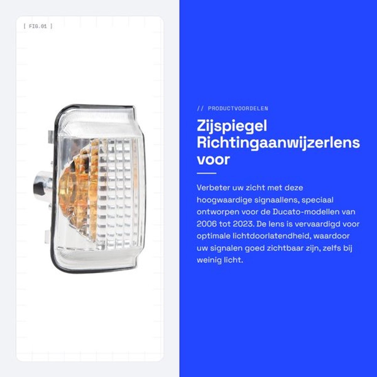 Richtingaanwijzerlens Hoge Lichtdoorlatendheid - Zijspiegel - Lange Levensduur - Vervanging voor Ducato 2006-2023 - Schokbestendig - Verbeterd Zicht - Knipperlichtlens