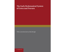 The Early Brahmanical System of Gotra and Pravara