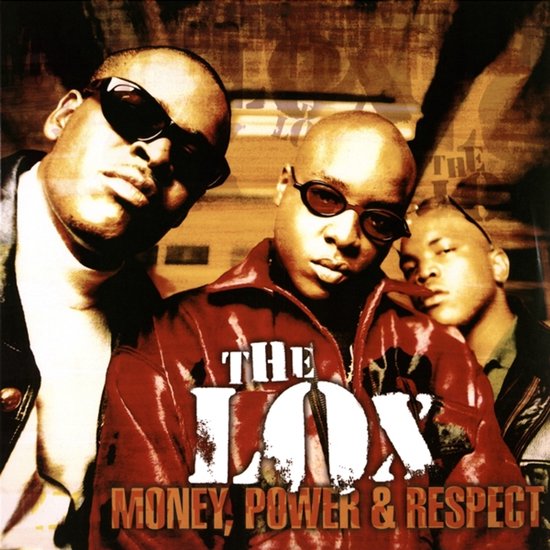 Albumcover met de tekst 'THE LOX MONEY, POWER & RESPECT'. Drie mannen dragen zonnebrillen, waarvan één een glimmende rode jas draagt.