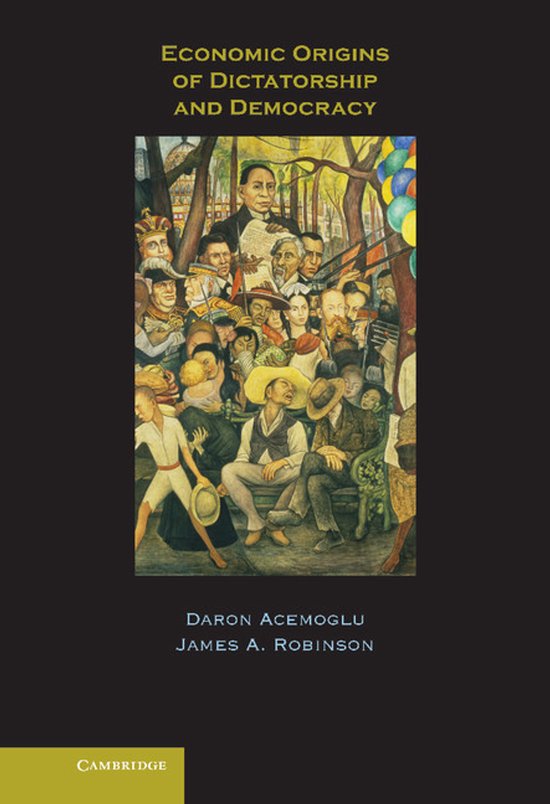 Economic Origins Of Dictatorship And Democracy