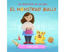 Las Aventuras de Los Ayos 2 - El Monstruo Bully