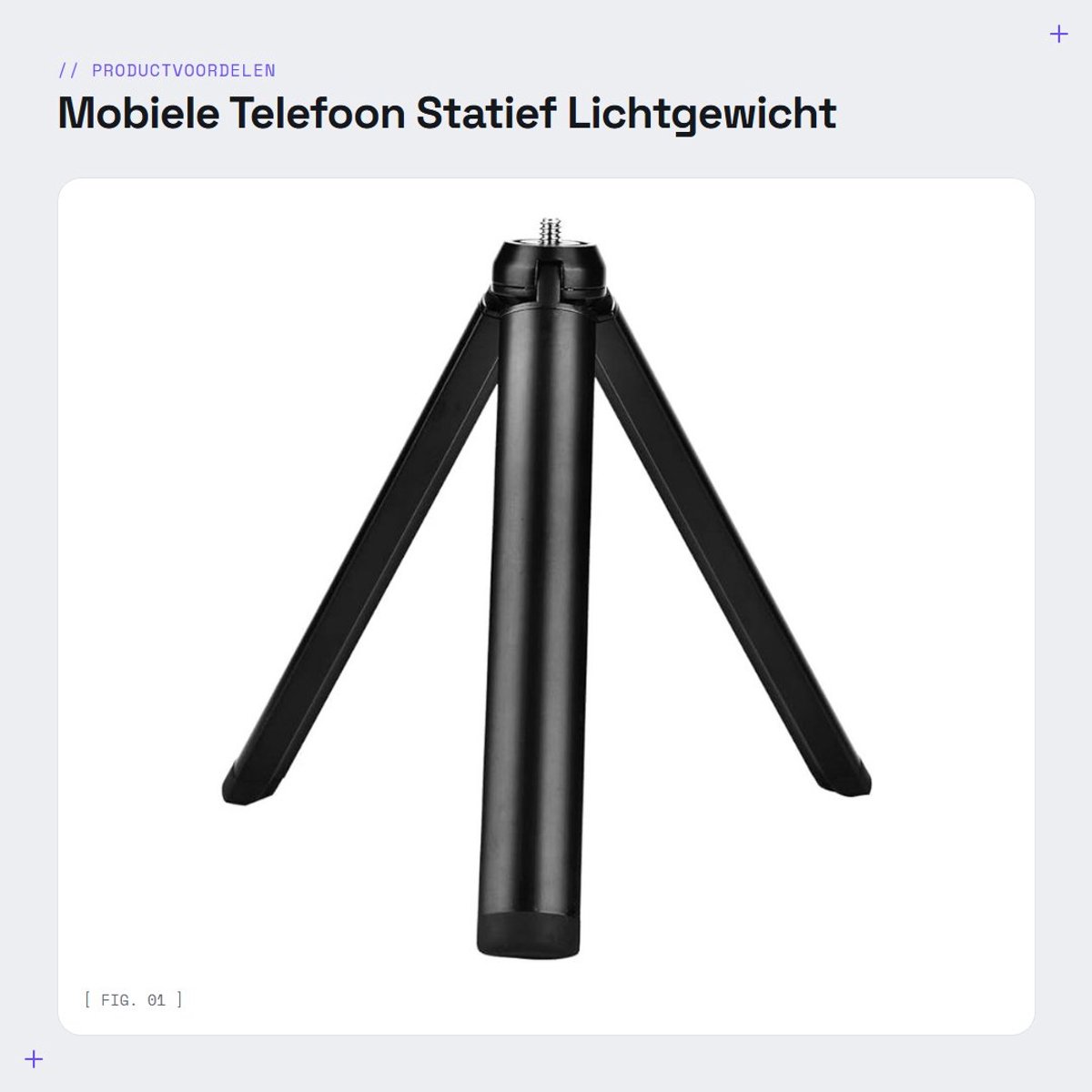Dailygoods- Statief Lichtgewicht - Mini Statief - Telefoonhouder