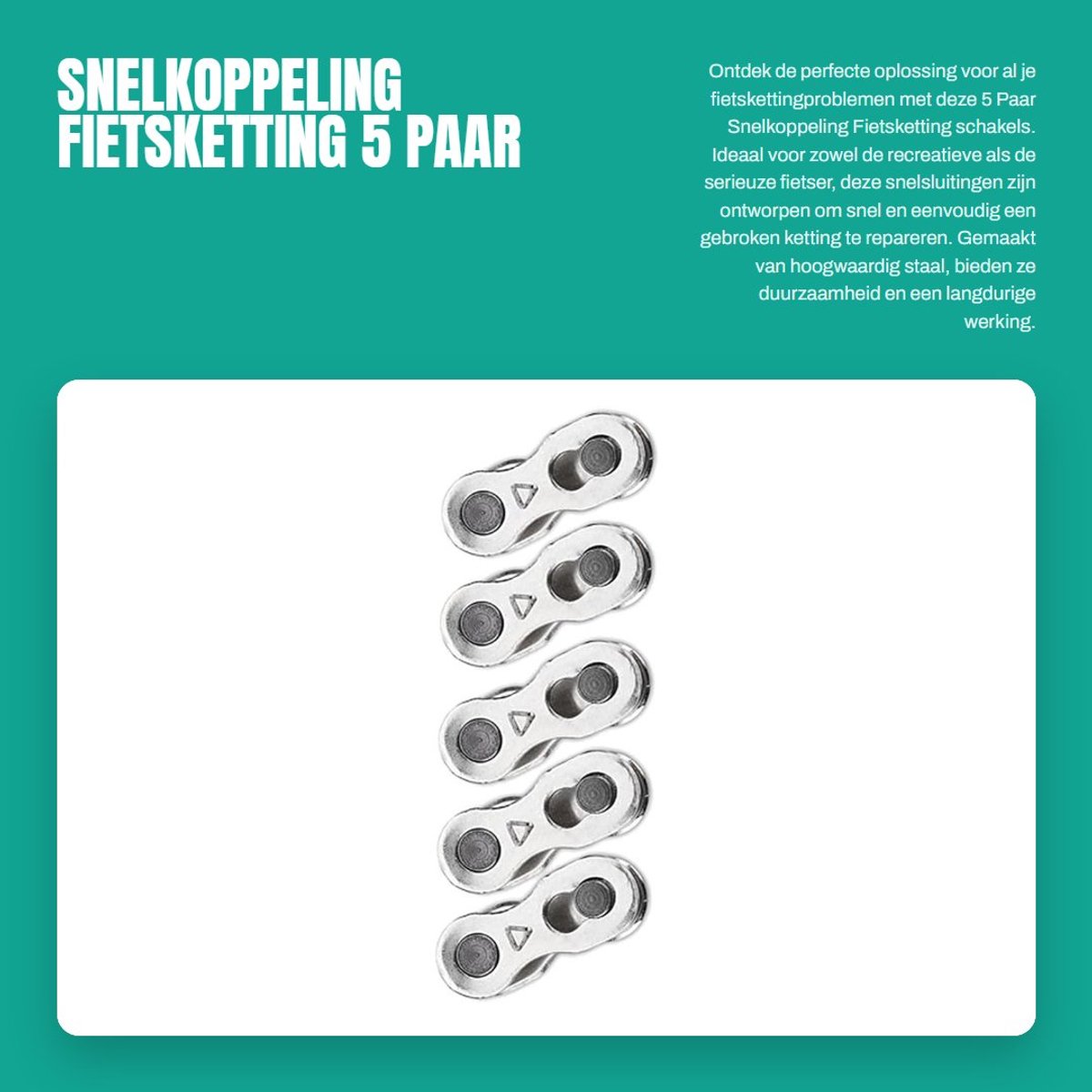 Dailygoods- Snelkoppeling Fietsketting - 5 Paar - Hoogwaardig Staal - Eenvoudig te Installeren - Robuust en Duurzaam - 950kgf Treksluiting