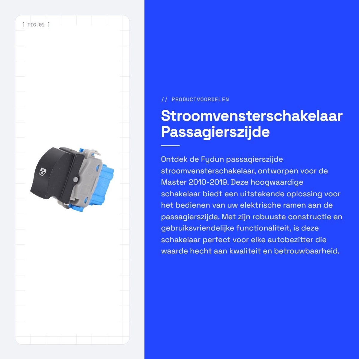 Dailygoods - Stroomvensterschakelaar - Passagierszijde - Duurzaam en Impact-proof - Geschikt voor Master 2010-2019 - Voorzien van 8200476809 - Stroomv...