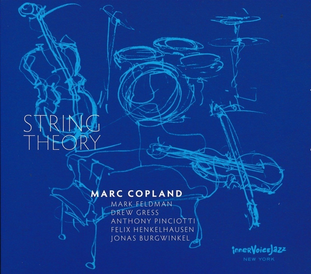 Anthony Pinciotti, Marc Copland, Mark Feldman, Drew Gress - String Theory (CD)