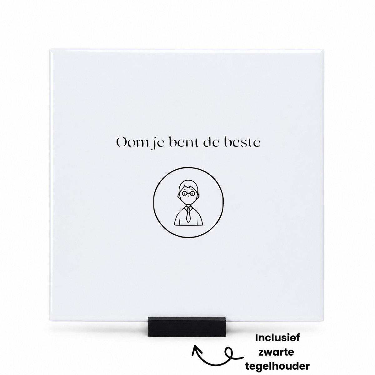 Hacebo Oom je bent de beste tegeltje met tegelhouder - Oom - beste oom ever - tegeltjes met tekst - Oom cadeau - Cadeau oom - Familie cadeau - Bedankje - Bedank cadeau - Familie kado - spreuktegels - 15x15 CM Wit
